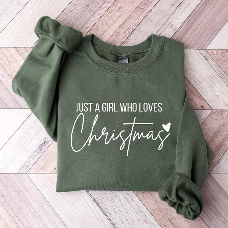 Sweatshirt for winter nights -Just A Girl Who Loves Christmas Sweatshirt