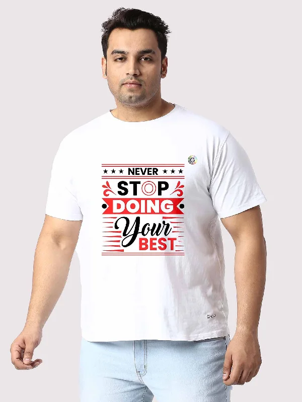 Blend fabric T-shirts versatile -Men Plus Size White Never Stop Doing Your Best Printed Round Neck T-Shirt